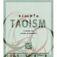 Simple Taoism: A Guide to Living in the Balance