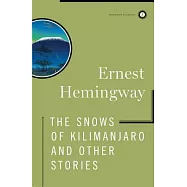 The Snows of Kilimanjaro and Other Stories