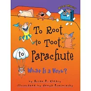 To Root, to Toot, to Parachute: What Is a Verb?