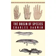 The Origin of Species: By Means of Natural Selection or the Preservation of Favoured Races in the Struggle for Life