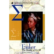 Euler the Master of Us All: The Master of Us All