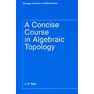 A Concise Course in Algebraic Topology