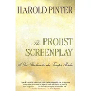 The Proust Screenplay: a la Recherche Du Temps Perdu