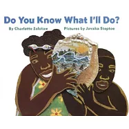 Do You Know What I’ll Do?