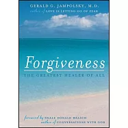 Forgiveness: The Greatest Healer of All