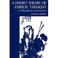 A Daoist Theory of Chinese Thought: A Philosophical Interpretation