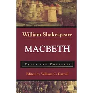 Macbeth: Texts and Contexts