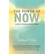 The Power of Now: A Guide to Spiritual Enlightenment