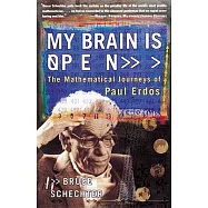 My Brain Is Open: The Mathematical Journeys of Paul Erdos