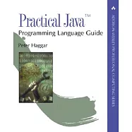 Practical Java: Programming Language Guide