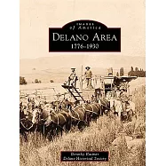 Delano Area, 1776-1930