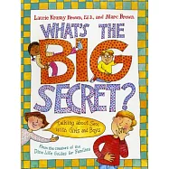 What’s the Big Secret?: Talking About Sex With Girls and Boys