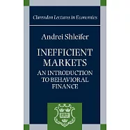 Inefficient Markets: An Introduction to Behavioral Finance