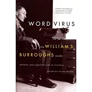 Word Virus: The William S. Burroughs Reader