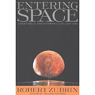 Entering Space: Creating a Spacefaring Civilization