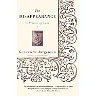 The Disappearance: A Primer of Loss