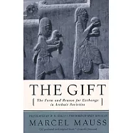 The Gift: The Form and Reason for Exchange in Archaic Societies