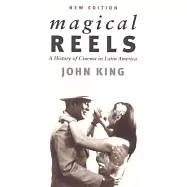 Magical Reels: A History of Cinema in Latin America, New Edition