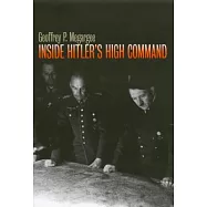 Inside Hitler’s High Command