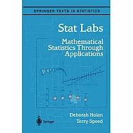 Stat Labs: Mathematical Statistics Through Applications