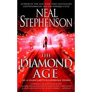 The Diamond Age: Or, a Young Lady’s Illustrated Primer