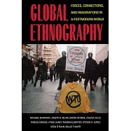 Global Ethnography: Forces, Connections, and Imaginations in a Postmodern World