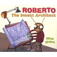 Roberto: The Insect Architect