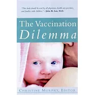 The Vaccination Dilemma