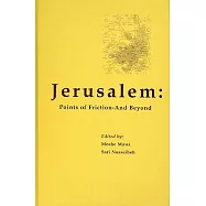 Jerusalem: Points of Friction-And Beyond