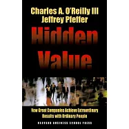 Hidden Value: How Great Companies Achieve Extraordinary Results With Ordinary People