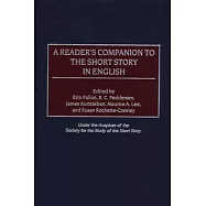 A Reader&rsquo;s Companion to the Short Story in English