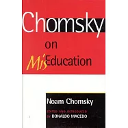 Chomsky on Miseducation
