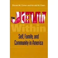 The Jew Within: Self, Family, and Community in America