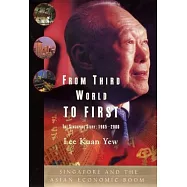 From Third World to First: Singapore and the Asian Economic Boom