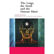 The Large, the Small and the Human Mind