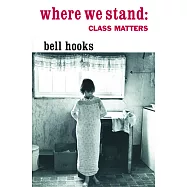 Where We Stand: Class Matters