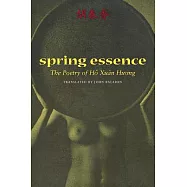 Spring Essence: The Poetry of H&ocirc; Xu&acirc;n Huong