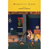 Domestic Work: Poems