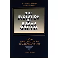 The Evolution of Human Societies: From Foraging Group to Agrarian State
