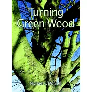 Turning Green Wood
