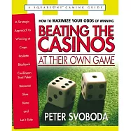 Beating the Casinos at Their Own Game