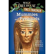 Mummies and Pyramids: A Nonfiction Companion to Magic Tree House #3: Mummies in the Morning