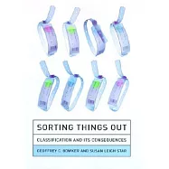 Sorting Things Out: Classification and Its Consequences