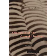 Chronicle of the Guayaki Indians