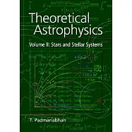 Theoretical Astrophysics: Stars and Stellar Systems