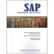 Sap Hardware Solutions: Servers, Storage, and Networks for Mysap.Com