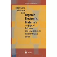 Organic Electronic Materials: Conjugated Polymers and Low Molecular Weight Organic Solids