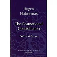 The Postnational Constellation: Political Essays