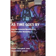 As Time Goes by: From the Industrial Revolutions to the Information Revolution