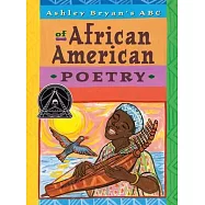 Ashley Bryan&rsquo;s ABC of African American Poetry